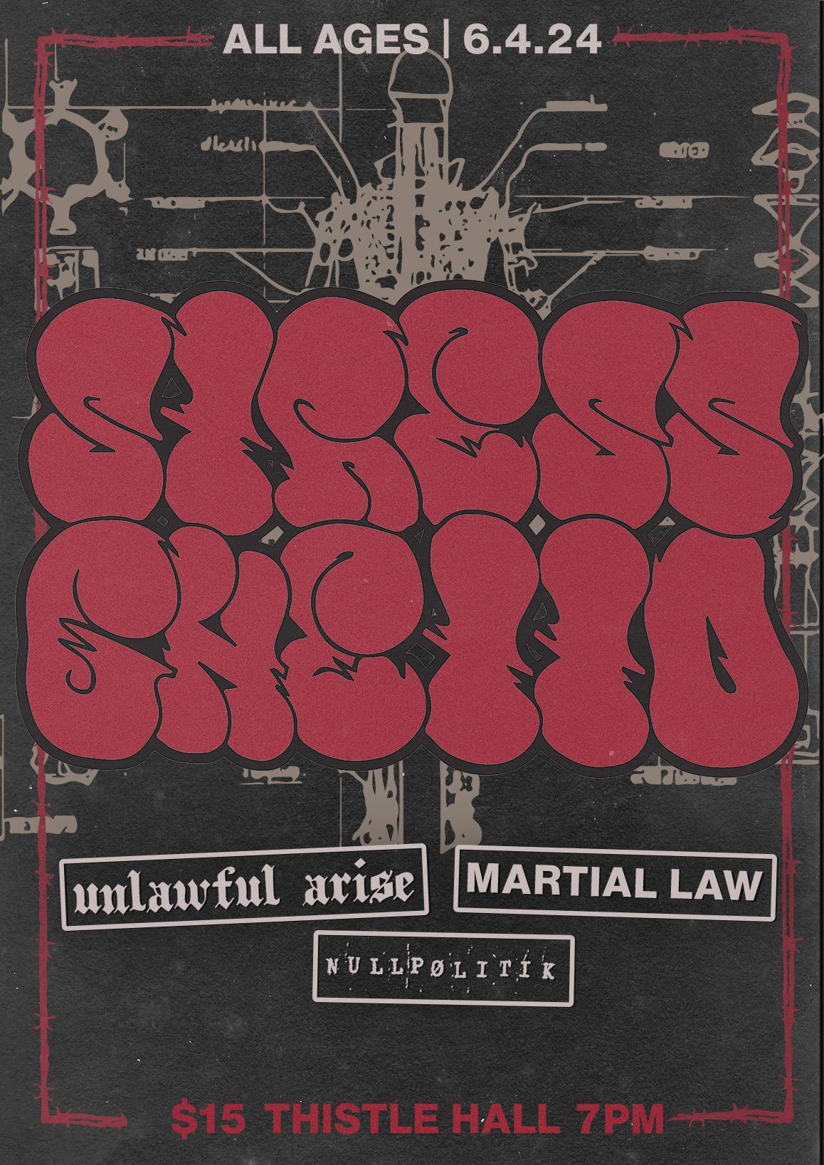 Gig poster for Stress Ghetto, Unlawful Arise, Martial Law And Nullpolitik.