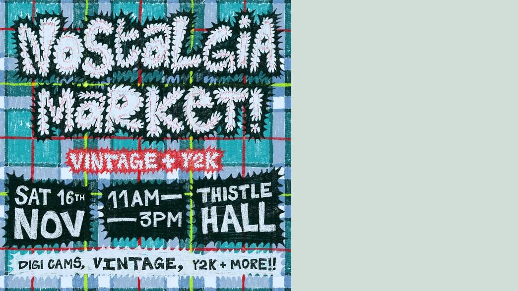 Nostalgia Market 16 November, Thistle Hall