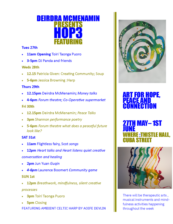 Poster of events for Deirdra McMenamin exhibition "HOP3: Art for Hope, Peace and Connection". Features Deirdra's vibrant and colourful abstract ink drawings.