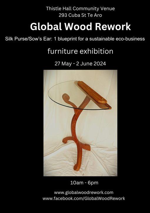 Exhibition poster for Global Wood Rework showing a recycled wood and glass side table. Title of piece is "Koru" and the table support and feet are in curved koru forms.