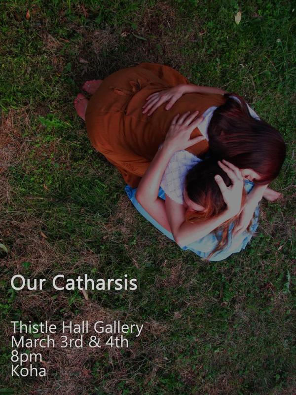 Poster for Our Catharsis - Kate Bartlett & Rebecca Solomo